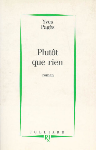 Plutot que rien