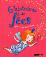 6 HISTOIRES DE FEES PAS COMME LES AUTRES