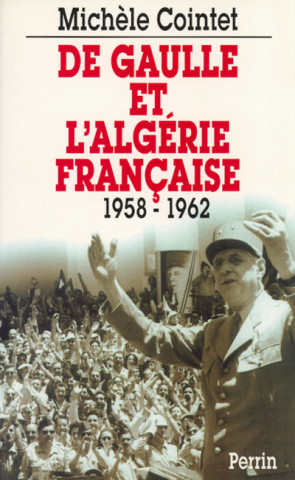 De Gaulle et l'Algérie française