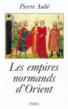 Les Empires normands d'orient