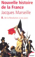 Nouvelle histoire de France - tome 2 De la révolution à nos jours