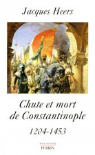 Chute et mort de Constantinople 1204-1453