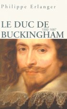 Le duc de Buckingham 1592-1687