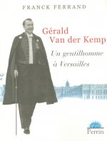 Gérald Van der Kemp un gentilhomme à Versailles