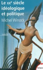 Le XXe siècle idéologique et politique