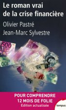 Le roman vrai de la crise financière