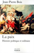 La paix histoire politique et militaire, 1435-1878