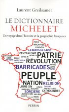 Le dictionnaire Michelet un voyage dans l'histoire et la géographie françaises