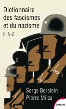 Dictionnaire des fascismes et du nazisme - tome 2 - de n-z