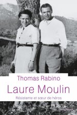 Laure Moulin - Résistante et soeur de héros