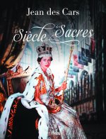 Le Siècle des Sacres