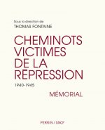 Les cheminots victimes de la répression - 1940-1945