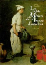 Les petits métiers de la France d'autrefois