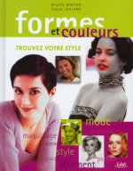 Formes et couleurs, trouvez votre style
