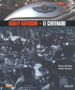 Harley-Davidson - Le centenaire