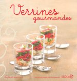 Verrines gourmandes - Nouvelles variations gourmandes