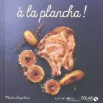 A la Plancha - Variations gourmandes