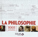 LA PHILOSOPHIE - 1001 PENSEES -