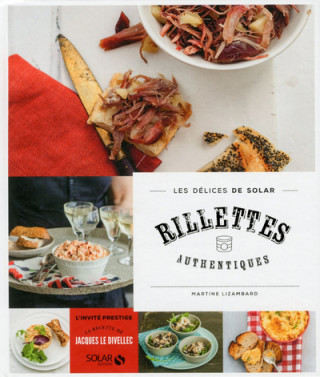 Rillettes authentiques - Les délices de Solar