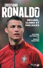 CRISTIANO RONALDO - Orgueil, gloire et préjugés
