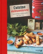 Cuisine Vietnamienne Les recettes authentiques de Uyen Luu