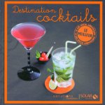 Destination cocktails - le meilleur des variations gourmandes