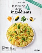 Je cuisine avec 4 ingrédients par plat