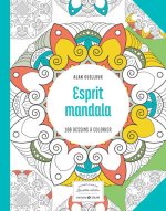 Esprit mandala - Les petits cahiers aux sources du bien-être