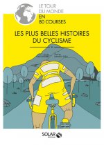 Les plus belles histoires du cyclisme