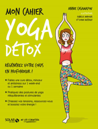 Mon cahier Yoga détox - Nouvelle édition