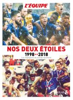 Nos deux étoiles - 1998-2018 - Les champions du monde racontent