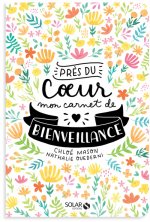 Près du coeur - Mon carnet de bienveillance