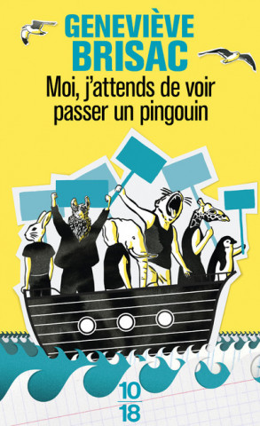 Moi, j'attends de voir passer un pingouin