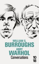 Conversations William S. Burroughs / Andy Warhol