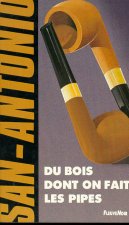 Du bois dont on fait les pipes