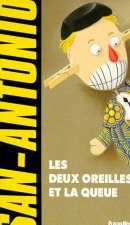 Les deux oreilles et la queue
