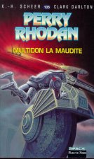 Perry Rhodan - numéro 135 Multidon la maudite