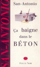 Ca baigne dans le béton