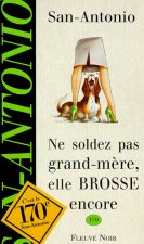 Ne soldez pas grand-mère elle brosse encore