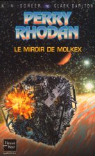 Perry Rhodan N70 Le miroir de Molkex