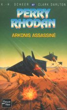 Perry Rhodan - numéro 87 Arkonis assassine