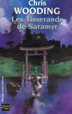 Les Tisserands de Saramyr - tome 1