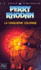 Perry Rhodan - numéro 99 La cinquième colonne