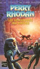 Perry Rhodan - numéro 116 Les mercenaires des maîtres