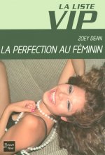 La liste VIP - numéro 7 La Perfection au féminin