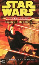 Star Wars - numéro 92 Dark Bane : La règle des deux