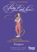 Les Menteuses - tome 15 Toxiques