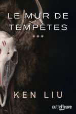 La Dynastie Dent de Lion - tome 3 Le mur de tempêtes