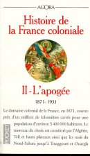 Histoire de la France coloniale - tome 2
