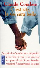 C'est sûr la vie sera belle